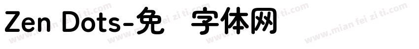Zen Dots字体转换